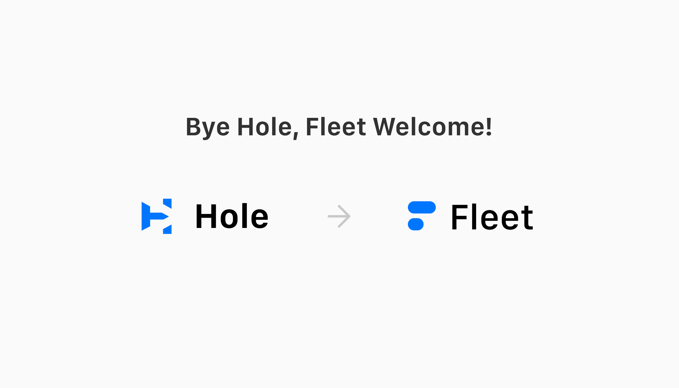 Bye Hole, Fleet Welcome!